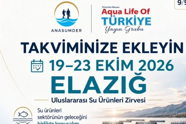Uluslararası Su Ürünleri Zirvesi 19-23 Ekim’de Elazığ’da düzenlenecek