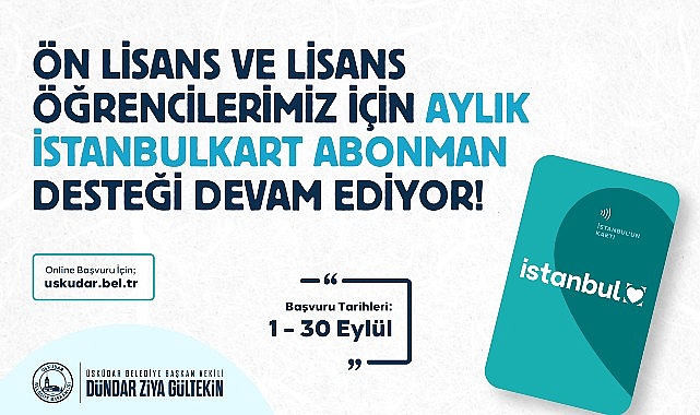 Üsküdar'da üniversite öğrencilerine ulaşım desteğinde başvuru süresi 30 Eylül'e uzatıldı