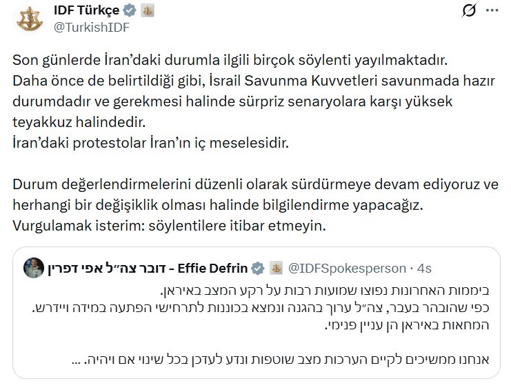 İsrail ordusundan İran açıklaması: "Sürpriz senaryolara karşı yüksek teyakkuz halindeyiz"
İsrail ordusundan İran açıklaması: "Sürpriz senaryolara karşı yüksek teyakkuz halindeyiz"